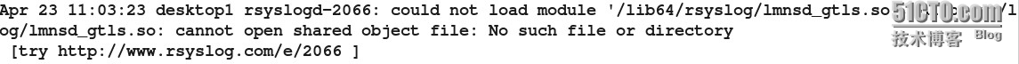 rsyslogd-2006:could not load module /lib64/rsyslog/lmnsd_gtls.s的解决_rhca