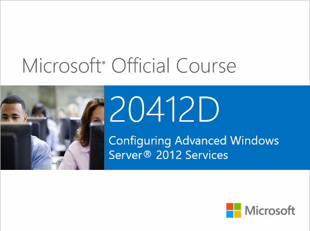 MCSA 2012 R2之412-配置高级Windows Server 2012 R2服务视频课程
