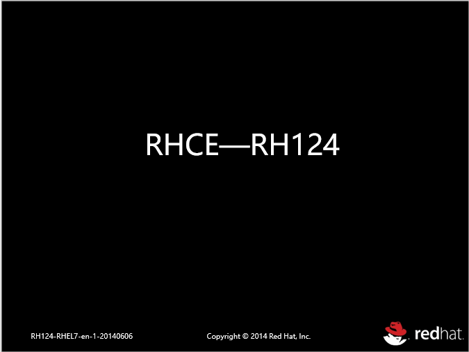 RHCE--RH124视频课程（官方环境）