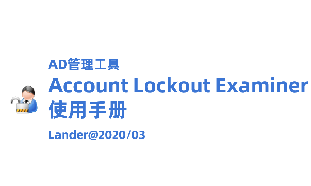  AD Management Tool Netwrix Account Lockout Examiner User Manual