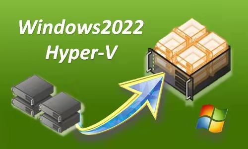 WindowsServer2022虚拟化Hyper-V