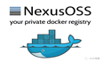 DevOps实战系列【第六章】：详解Docker私服Nexus3篇