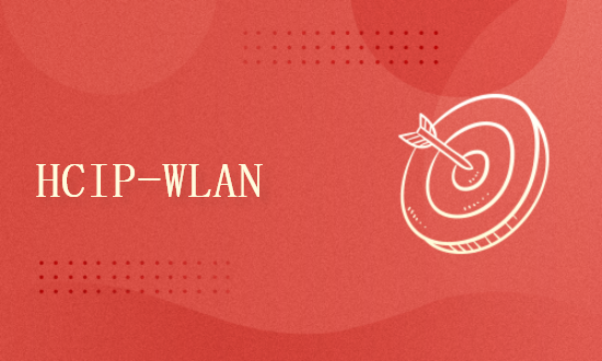 HCIP-WLAN