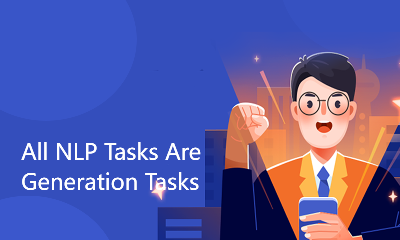 【Whalepaper第13期】NLP论文研读：All NLP Tasks Are Generation Tasks