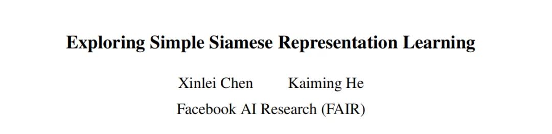 何恺明团队最新力作SimSiam：消除表征学习“崩溃解”，探寻对比表达学习成功之根源_SimSiam