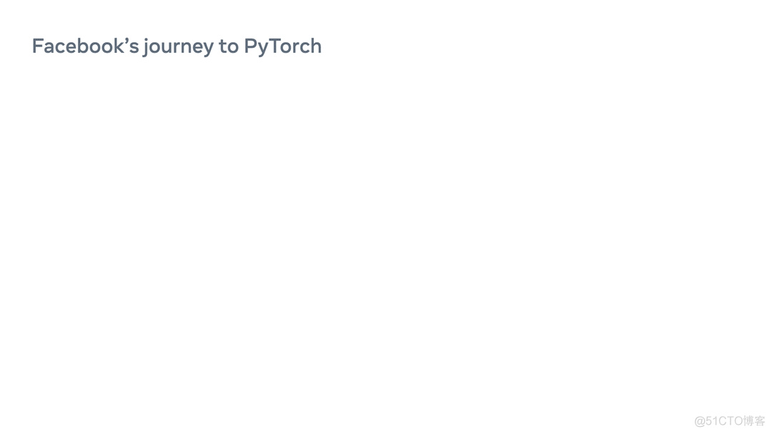Facebook万字长文：AI模型将全部迁移至PyTorch框架_PyTorch_18