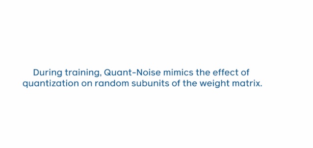 性能不打折，内存占用减少90%，Facebook提出极致模型压缩方法Quant-Noise_人工智能_05