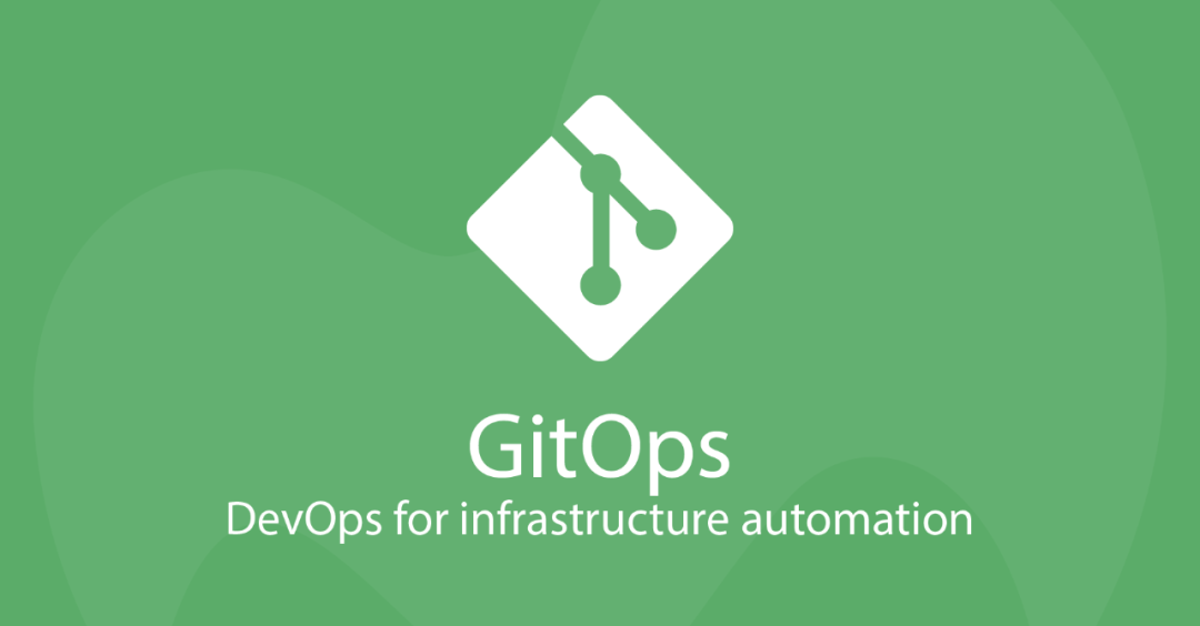 GitOps –用于基础设施自动化的DevOps_学习