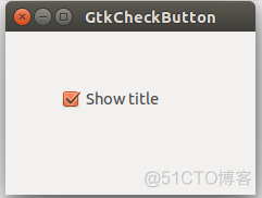 GTK+重拾--09 GTK+中的组件（一）_#include_02