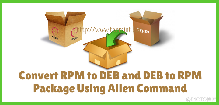 Alien 魔法：RPM 和 DEB 互转_linux