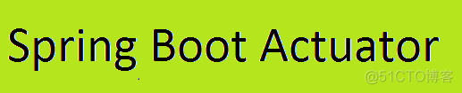 Complete Guide for Spring Boot Actuator_sed