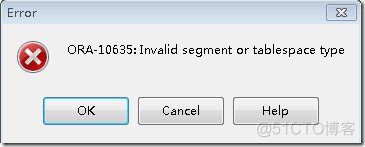 ORA-10635: Invalid segment or tablespace type_sed