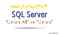 SQL Server中的Union和Union All语句之间的差异及其性能