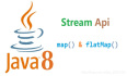 Java 8 Stream Api 中的 map和 flatMap 操作