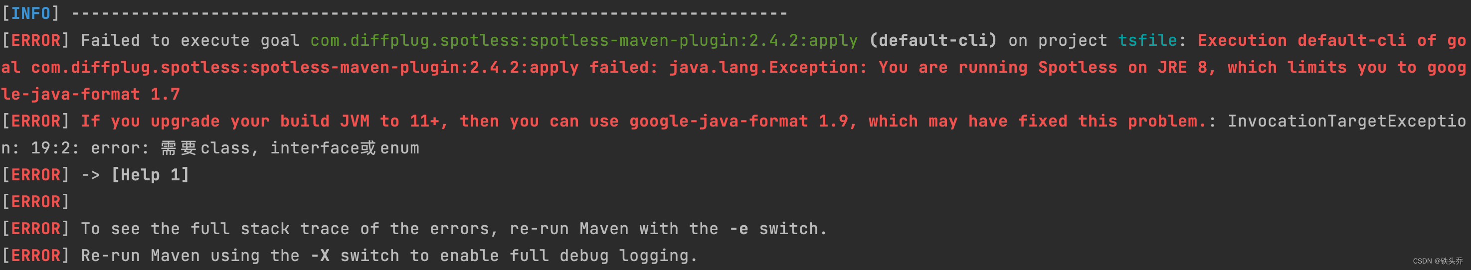 You are running Spotless on JRE 8, which limits you to google-java-format 1.7_maven