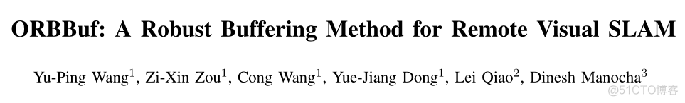 ORBBuf : 一种鲁棒的视觉SLAM缓冲方法_服务器
