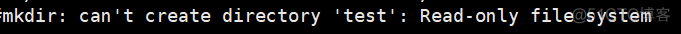 linux系统变为只读，提示Read-only file system的解决办法_linux