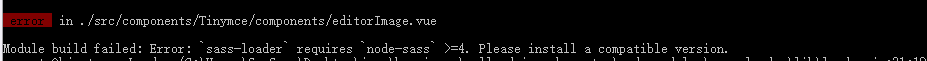 vue报错 ModuleBuildError: Module build failed: Error: `sass-loader` requires `node-sass` >=4. Please i