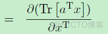 线性代数之矩阵偏导续_标量_10
