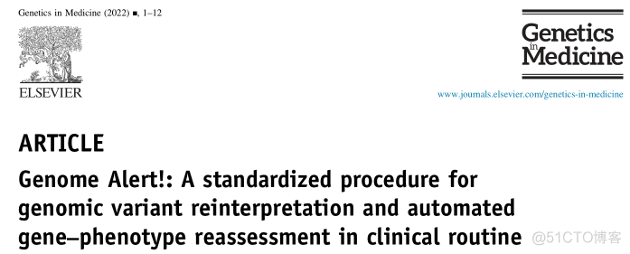 Genome Alert!：临床常规基因组变异重新解释和自动化基因-表型再评估的标准化程序..._大数据