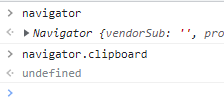 JS通过 navigator.clipboard.writeText(textToCopy) 实现文本复制，navigator.clipboard报undefined问题_安全认证