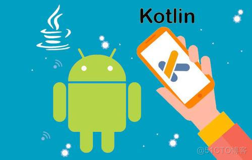 最全Android Kotlin入门教程（Kotlin 入门指南、高级Kotlin强化实战、Kotlin协程进阶实战）_Java