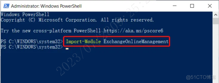 （保姆级图文）如何使用PowerShell连接Exchange Online_PowerShell_05