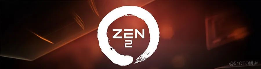 什么是zen2架构 zen2架构百科_服务器