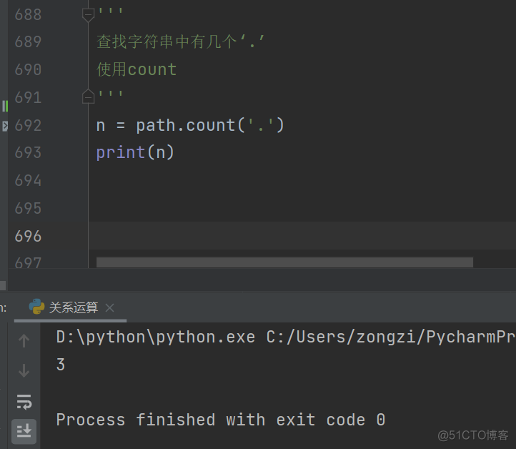 688 
689 
690 
691 
e 692 
693 
694 
695 
696 
697 
f&count 
n path. count(' 
print(n) 
D:\python\python.exe C: / Users/zongzi/PycharmPr 
3 
Process finished with exit code @ 