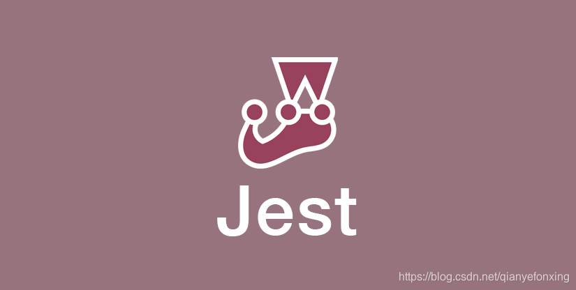 JEST 报告目录 jest框架_JEST 报告目录_02