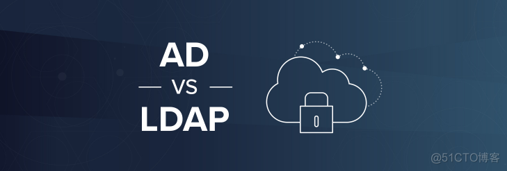 ldap操作Ad域 ldap ad域 区别_目录服务