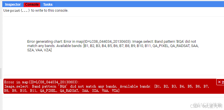 GEE错误：Image.select: Band pattern ‘BQA‘ did not match any bands. Available bands:_band