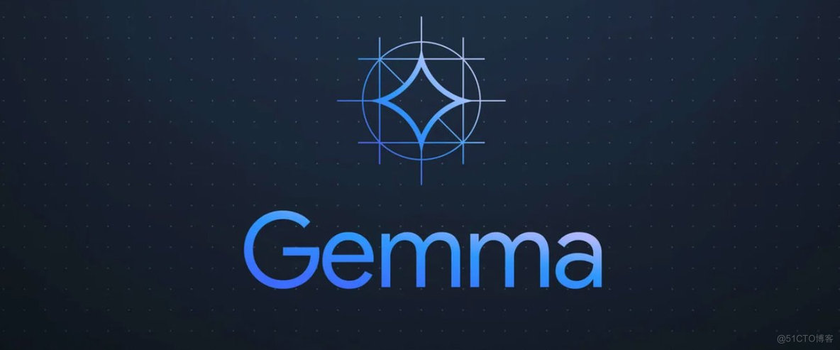 ChatGPT要慌了？谷歌推出最新AI大模型Gemma（可本地部署）_OpenAI