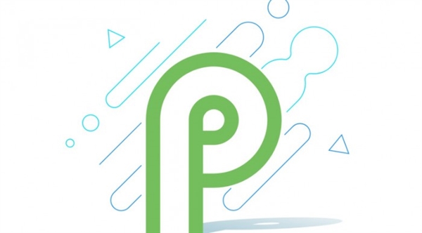 谷歌发布Android P***预览版：专门优化异形全面屏