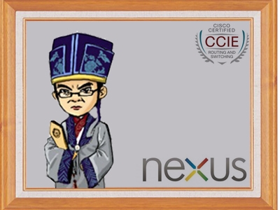 数据中心视频课程-Nexus交换机(现任明教教主数据中心CCIE核心课程）